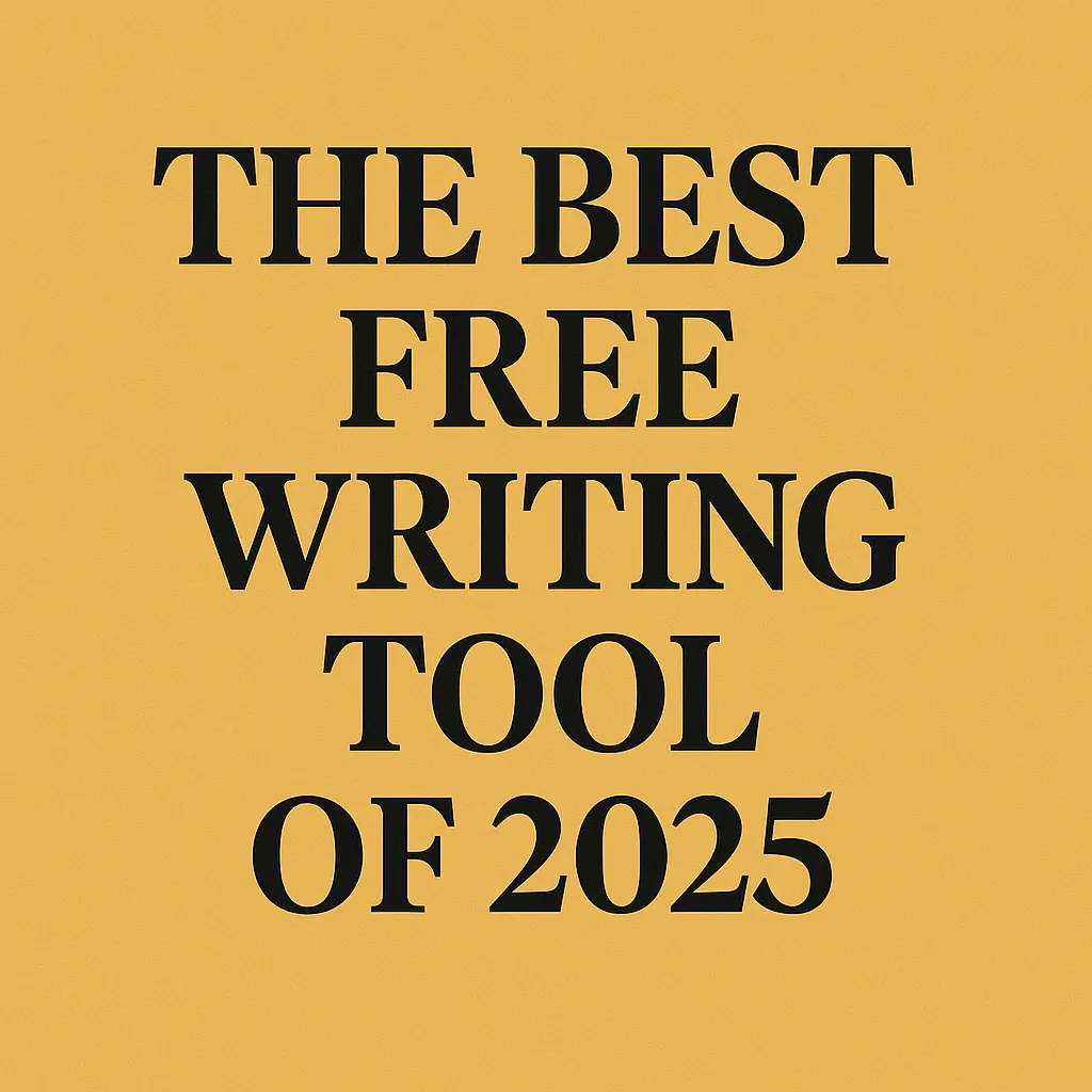 The Best Free Writing Tool of 2025